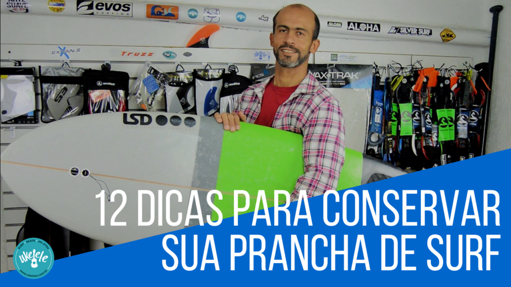 12 Dicas para conservar sua prancha de surf